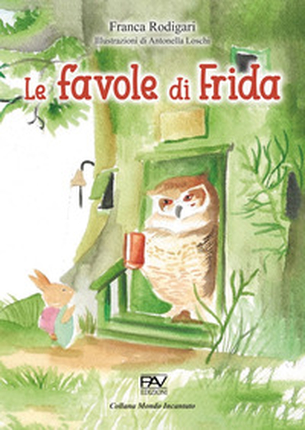 Le favole di Frida - Librerie.coop Le favole di Frida - Librerie.coop
