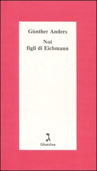 Noi figli di Eichmann - Librerie.coop Noi figli di Eichmann - Librerie.coop