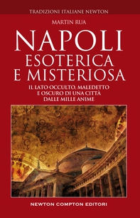 Napoli esoterica e misteriosa - Librerie.coop Napoli esoterica e misteriosa - Librerie.coop