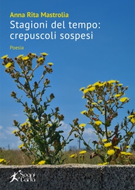Stagioni del tempo: crepuscoli sospesi - Librerie.coop