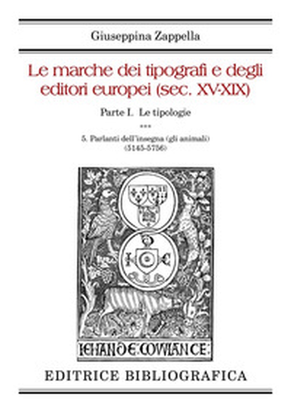 Le marche dei tipografi e degli editori europei (sec. XV-XIX) - Vol. 5 - Librerie.coop Le marche dei tipografi e degli editori europei (sec. XV-XIX) - Vol. 5 - Librerie.coop