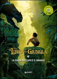 La forza del lupo è il branco. Il libro della giungla - Librerie.coop La forza del lupo è il branco. Il libro della giungla - Librerie.coop