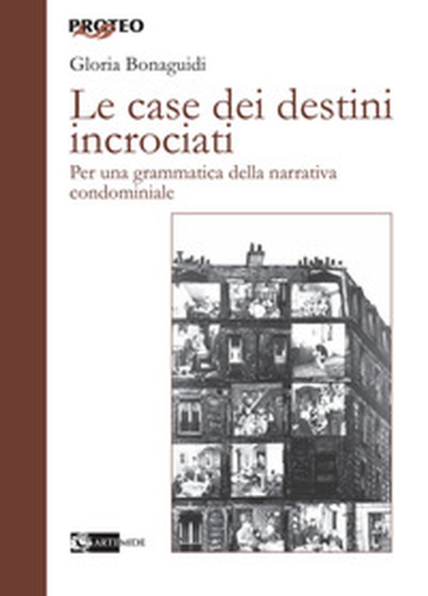 Le case dei destini incrociati. Per una grammatica della narrativa condominiale - Librerie.coop Le case dei destini incrociati. Per una grammatica della narrativa condominiale - Librerie.coop