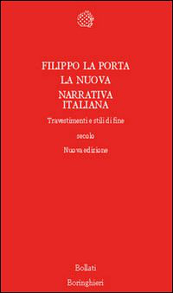 La nuova narrativa italiana. Travestimenti e stili di fine secolo - Librerie.coop La nuova narrativa italiana. Travestimenti e stili di fine secolo - Librerie.coop