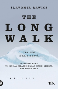 The Long Walk (Tra noi e la libertà) - Librerie.coop The Long Walk (Tra noi e la libertà) - Librerie.coop
