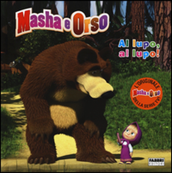 Al lupo, al lupo! Masha e Orso - Librerie.coop Al lupo, al lupo! Masha e Orso - Librerie.coop