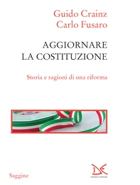 Aggiornare la Costituzione - Librerie.coop Aggiornare la Costituzione - Librerie.coop