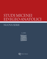 Studi micenei ed egeo-anatolici. Nuova serie. Ediz. inglese - Vol. 11 - Librerie.coop