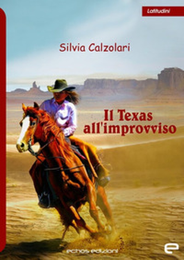 Il Texas all'improvviso - Librerie.coop