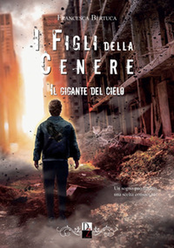 Il gigante del cielo. I figli della cenere - Vol. 3 - Librerie.coop Il gigante del cielo. I figli della cenere - Vol. 3 - Librerie.coop