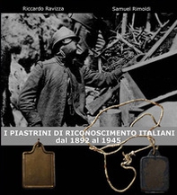 I piastrini di riconoscimento italiani. Dal 1892 al 1945 - Librerie.coop