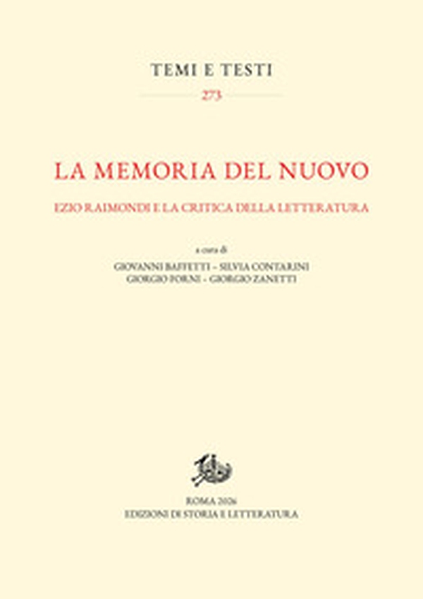 La memoria del nuovo. Ezio Raimondi e la critica della letteratura - Librerie.coop
