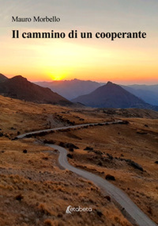 Il cammino di un cooperante - Librerie.coop Il cammino di un cooperante - Librerie.coop