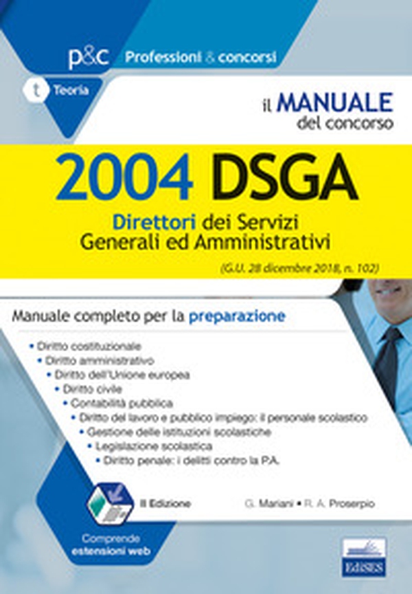 Il manuale del concorso. 2004 DSGA. Direttori dei servizi generali ed amministrativi. Manuale completo per la preparazione - Librerie.coop Il manuale del concorso. 2004 DSGA. Direttori dei servizi generali ed amministrativi. Manuale completo per la preparazione - Librerie.coop