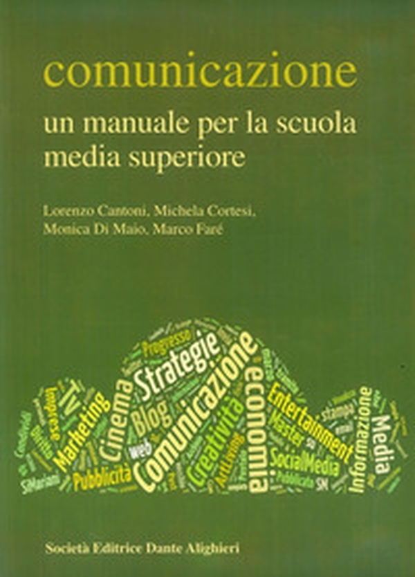 Comunicazione. Un manuale per la scuola media superiore - Librerie.coop Comunicazione. Un manuale per la scuola media superiore - Librerie.coop