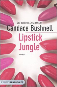 Lipstick jungle - Librerie.coop Lipstick jungle - Librerie.coop