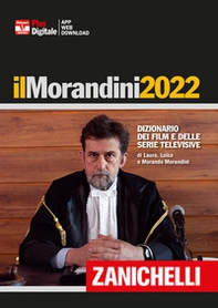 Il Morandini 2022. Dizionario dei film e delle serie televisive - Librerie.coop