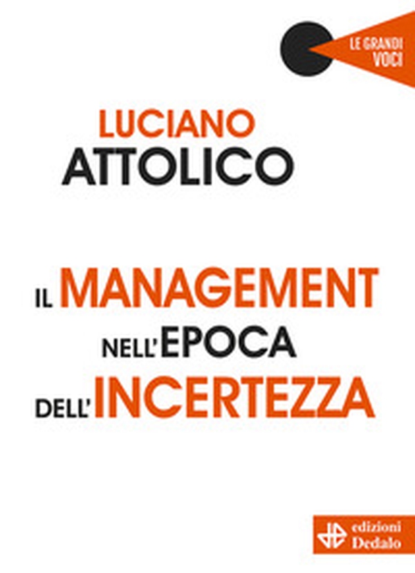 Il management nell'epoca dell'incertezza - Librerie.coop Il management nell'epoca dell'incertezza - Librerie.coop
