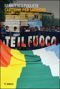 Carovane per Sarajevo. Promemoria sulle guerre contro i civili, la dissoluzione della ex Jugoslavia, i pacifisti, l'ONU (1990-1999) - Librerie.coop Carovane per Sarajevo. Promemoria sulle guerre contro i civili, la dissoluzione della ex Jugoslavia, i pacifisti, l'ONU (1990-1999) - Librerie.coop
