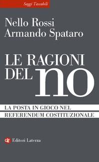 Le ragioni del no. La posta in gioco nel referendum costituzionale - Librerie.coop