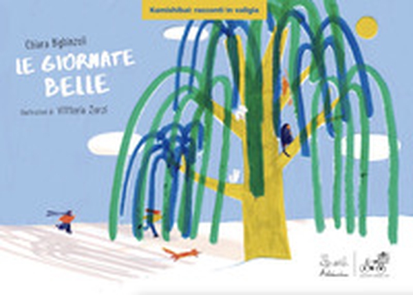 Le giornate belle. Versione kamishibai - Librerie.coop Le giornate belle. Versione kamishibai - Librerie.coop