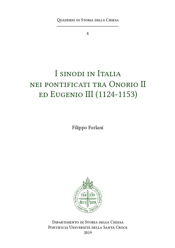 I sinodi in Italia nei ponticati tra Onorio II ed Eugenio III (1124-1153) - Librerie.coop I sinodi in Italia nei ponticati tra Onorio II ed Eugenio III (1124-1153) - Librerie.coop
