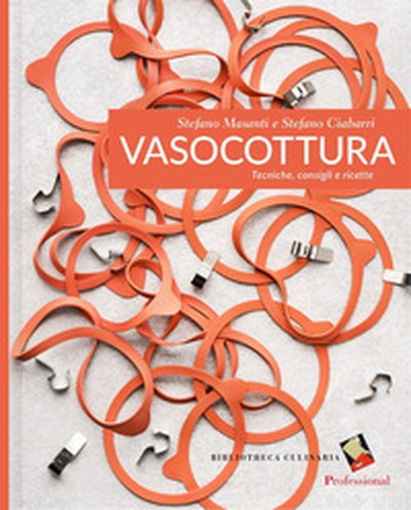 Vasocottura. Tecniche, consigli e ricette - Librerie.coop Vasocottura. Tecniche, consigli e ricette - Librerie.coop