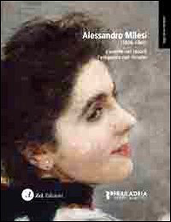 Alessandro Milesi (1856-1945). L'anima nel colore l'eleganza nel ritratto - Librerie.coop Alessandro Milesi (1856-1945). L'anima nel colore l'eleganza nel ritratto - Librerie.coop