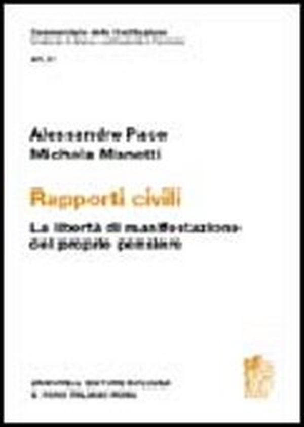 Commentario della Costituzione. Art. 21 Rapporti civili - Librerie.coop Commentario della Costituzione. Art. 21 Rapporti civili - Librerie.coop