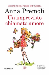 Un imprevisto chiamato amore - Librerie.coop