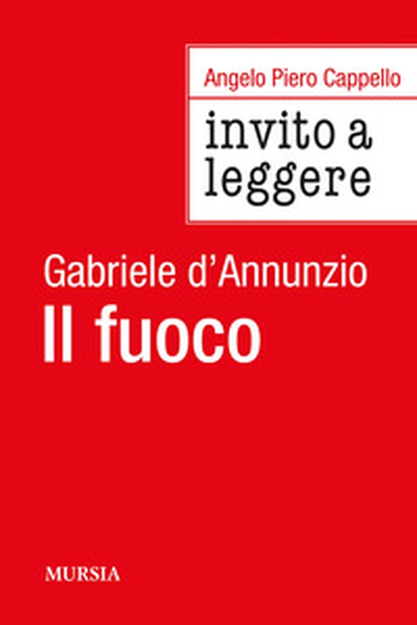 Invito a leggere «Il fuoco» di Gabriele D'Annunzio - Librerie.coop Invito a leggere «Il fuoco» di Gabriele D'Annunzio - Librerie.coop