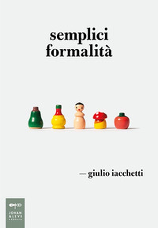 Semplici formalità - Librerie.coop Semplici formalità - Librerie.coop