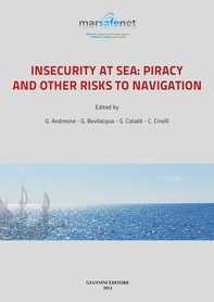 Insecurity at sea: piracy and other risks to navigation - Librerie.coop Insecurity at sea: piracy and other risks to navigation - Librerie.coop