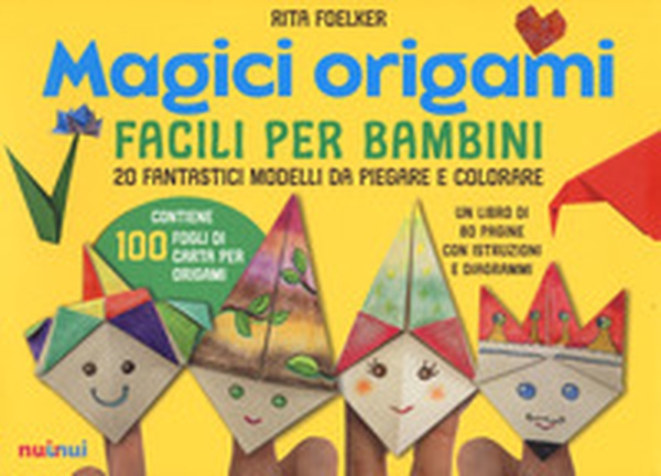 Magici origami. Facili per bambini. 20 fantastici modelli da piegare e colorare - Librerie.coop Magici origami. Facili per bambini. 20 fantastici modelli da piegare e colorare - Librerie.coop