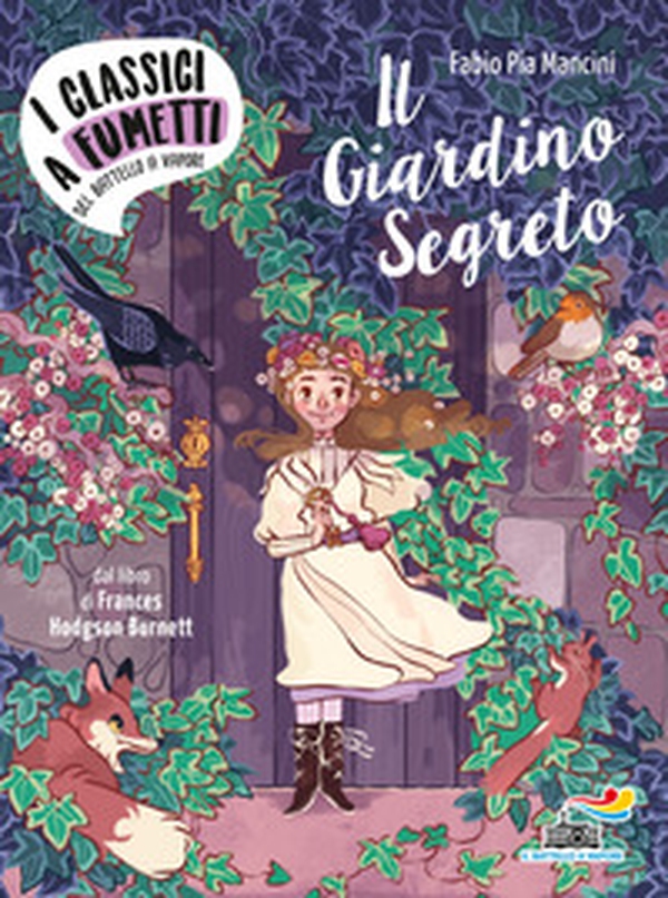 Il giardino segreto di Frances Hodgson Burnett - Librerie.coop Il giardino segreto di Frances Hodgson Burnett - Librerie.coop
