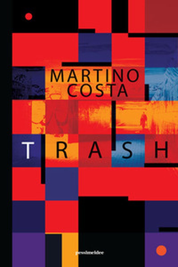 Trash - Librerie.coop Trash - Librerie.coop
