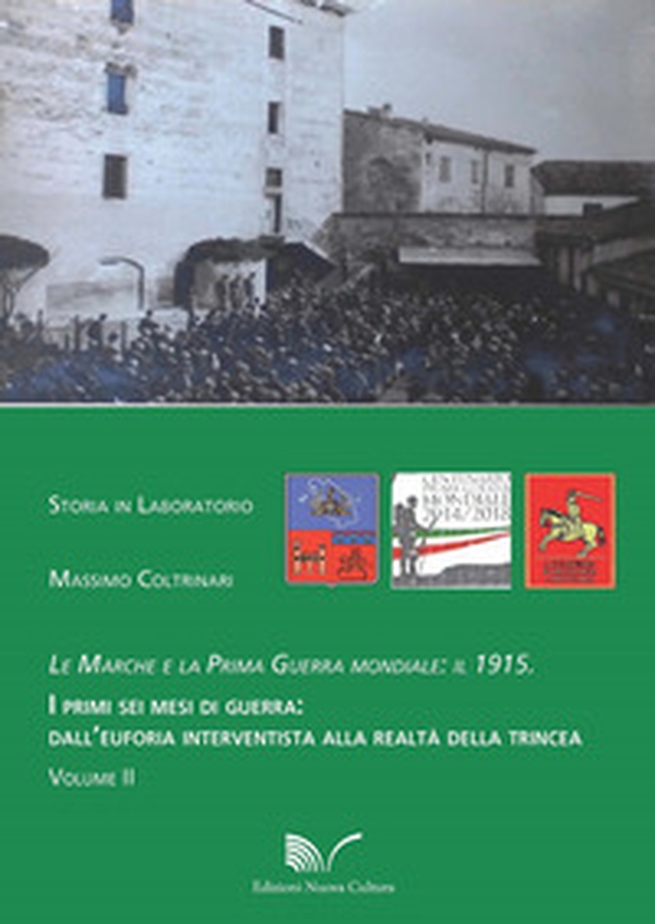 Le Marche e la prima guerra mondiale: il 1915 - Librerie.coop Le Marche e la prima guerra mondiale: il 1915 - Librerie.coop