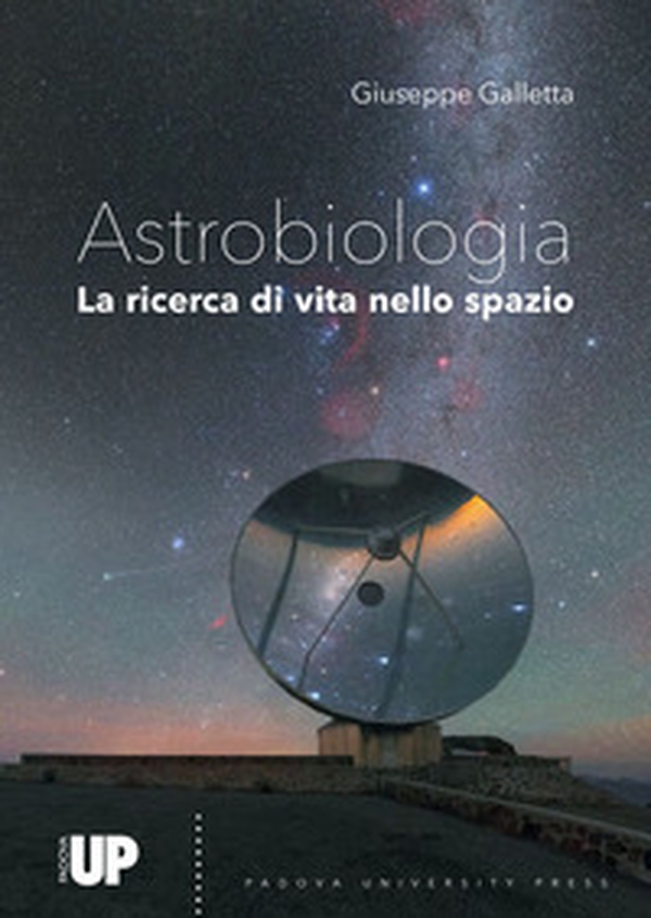 Astrobiologia. Alla ricerca di vita nello spazio - Librerie.coop Astrobiologia. Alla ricerca di vita nello spazio - Librerie.coop