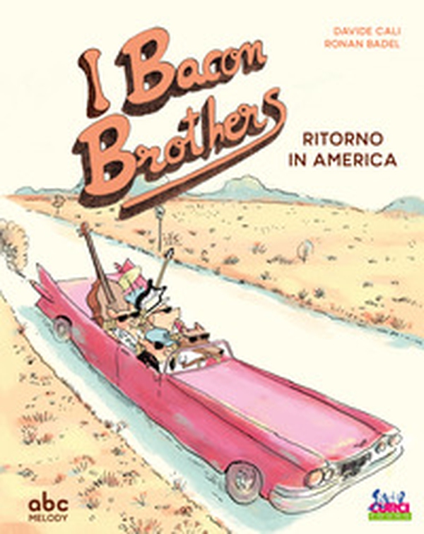 I Bacon Brothers. Ritorno in America - Librerie.coop I Bacon Brothers. Ritorno in America - Librerie.coop