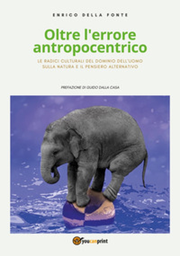 Oltre l'errore antropocentrico - Librerie.coop Oltre l'errore antropocentrico - Librerie.coop
