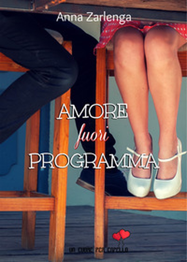 Amore fuori programma - Librerie.coop Amore fuori programma - Librerie.coop