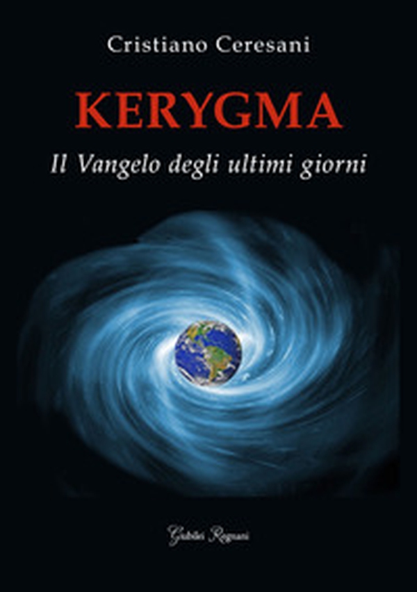 Kerygma. Il Vangelo degli ultimi giorni - Librerie.coop Kerygma. Il Vangelo degli ultimi giorni - Librerie.coop