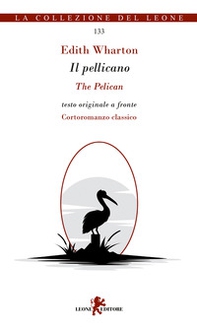 Il pellicano. Testo originale a fronte - Librerie.coop Il pellicano. Testo originale a fronte - Librerie.coop