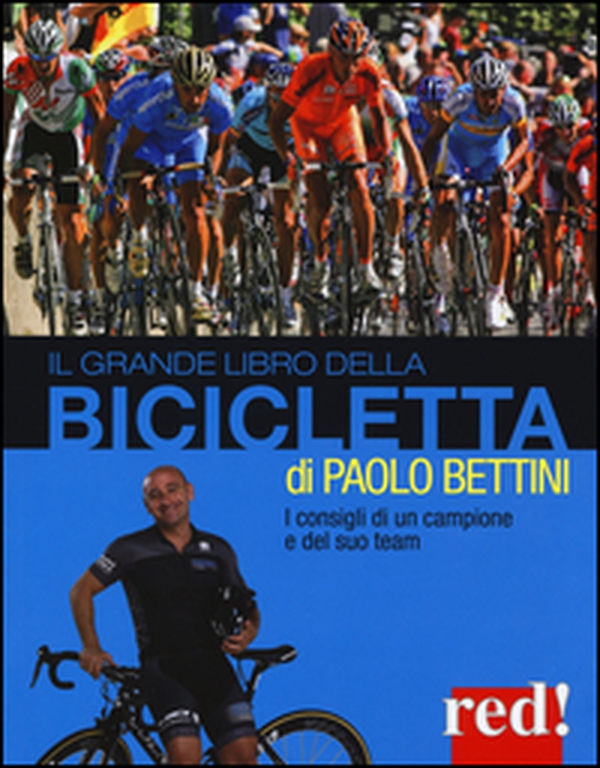 Il grande libro della bicicletta - Librerie.coop Il grande libro della bicicletta - Librerie.coop