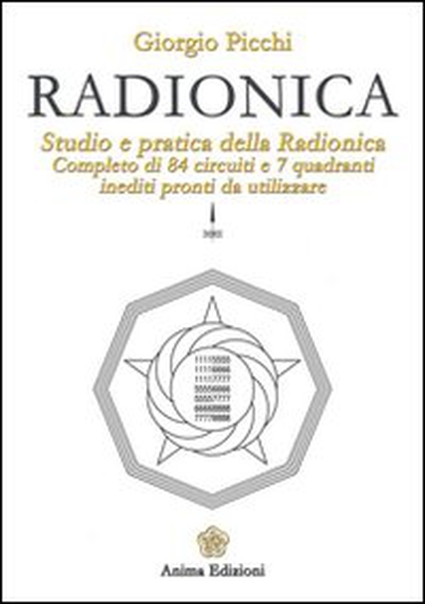 Radionica. Studio e pratica della radionica. Completo di 84 circuiti e 7 quadranti inediti pronti da utilizzare - Librerie.coop Radionica. Studio e pratica della radionica. Completo di 84 circuiti e 7 quadranti inediti pronti da utilizzare - Librerie.coop