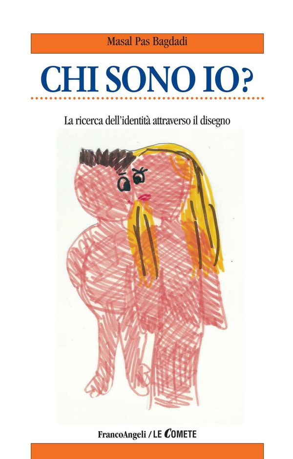 Chi sono io? La ricerca dell'identità attraverso il disegno - Librerie.coop Chi sono io? La ricerca dell'identità attraverso il disegno - Librerie.coop