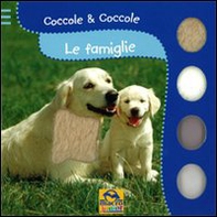 Le famiglie. Coccole & coccole - Librerie.coop