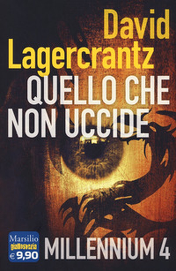 Quello che non uccide. Millennium - Librerie.coop Quello che non uccide. Millennium - Librerie.coop