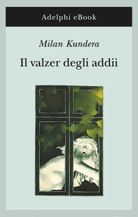 Il valzer degli addii - Librerie.coop
