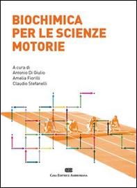 Biochimica per le scienze motorie - Librerie.coop